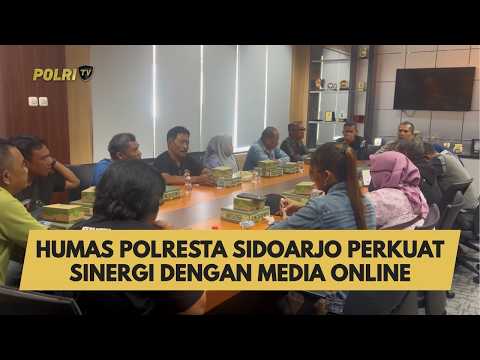 HUMAS POLRESTA SIDOARJO PERKUAT SINERGI DENGAN MEDIA ONLINE