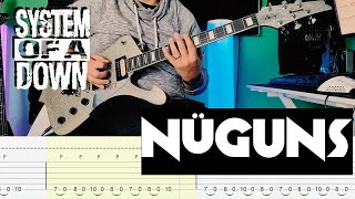 System of a Down - Nüguns |Guitar Cover| |Tab|