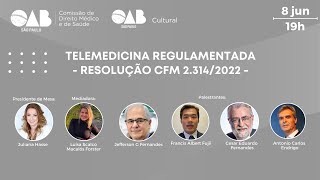 TELEMEDICINA REGULAMENTADA - RESOLUÇÃO CFM 2.314/2022