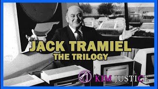 The Jack Tramiel Trilogy: From Commodore to Atari | Kim Justice