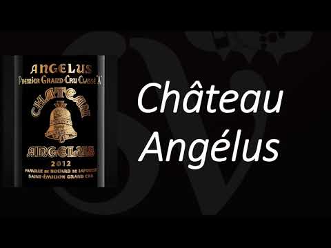 How to Pronounce Château Angélus? Saint-Émilion Grand Cru Wine