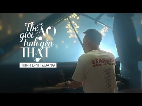Thế Giới Ảo Tình Yêu Thật Remake - Trịnh Đình Quang [Official MV] #TGATYT