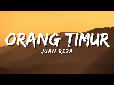 Juan Reza - Orang Timur (Official Music Video Lyric)