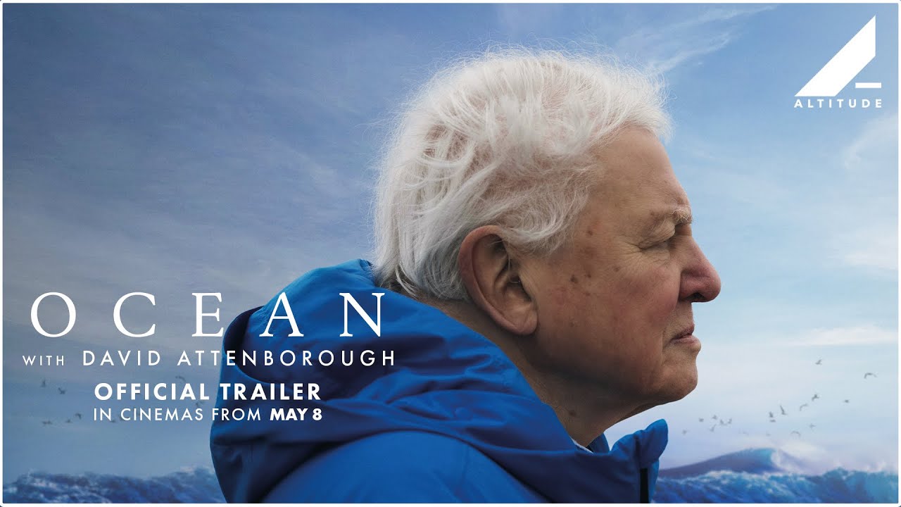 OCEAN WITH DAVID ATTENBOROUGH | OFFICIAL TRAILER | IN CINEMAS NOW | Altitude Films - YouTube