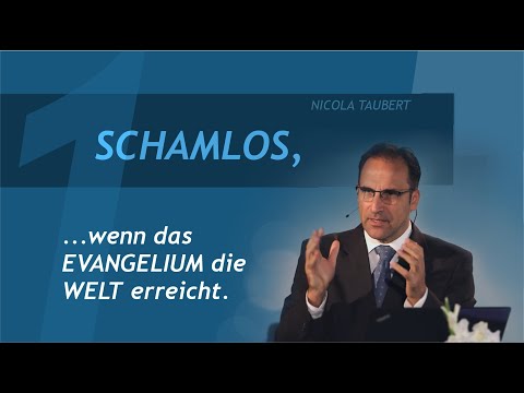 SCHAMLOS, wenn das Evangelium die Welt erreicht (1/5) | Nicola Taubert