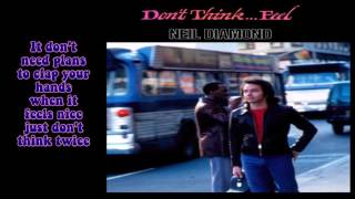 Neil Diamond - Don&#39;t Think... Feel (With Lyrics)