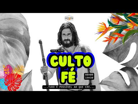 TERÇA FEIRA. CULTO FÉ
