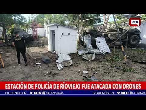 ESTACIÓN DE POLICÍA DE RÍOVIEJO FUE ATACADA CON DRONES
