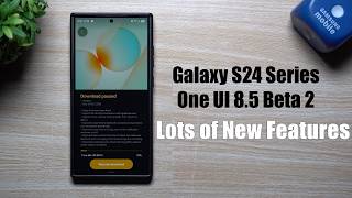 Galaxy S24 Series One UI 8.5 Beta 2 - Several NEW FEATURES