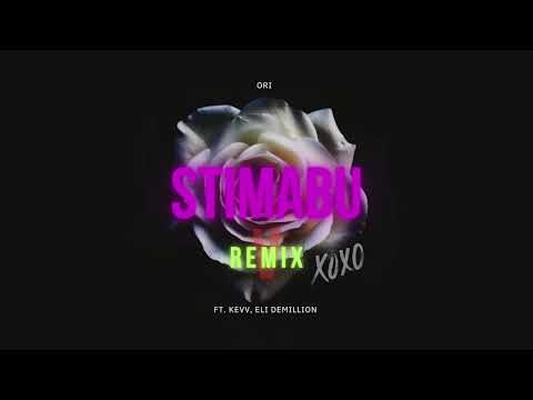 ORI - STIMABU REMIX FT. KEVV, ELI DEMILLION
