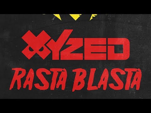 XYZed - Rasta Blasta (Official Audio)