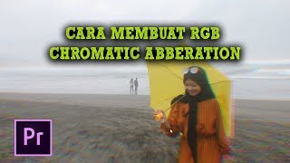 Tips - Cara Mudah Membuat RGB Chromatic Abberation di Adobe Premier Pro