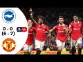 Brighton vs Manchester United 0 - 0 (6-7) | Semifinal FA Cup 2022/2023