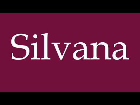 How to Pronounce ''Silvana'' Correctly in German