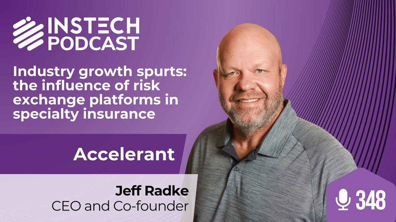 Industry growth spurts: the influence of risk exchange platforms | Accelerant | Ep. 348