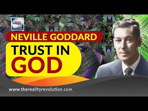 Neville Goddard Trust In God (with discussion)