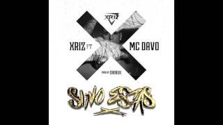 Xriz - Si no estás (feat. McDavo) (Audio Oficial)