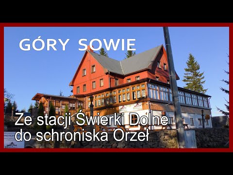 🇵🇱 GÓRY SOWIE • ze stacji Świerki Dolne do Schroniska Górskiego „Orzeł”