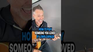How To Play Someone You Loved By Lewis Capaldi
