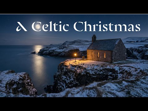 Celtic Christmas Songs 2025 - Traditional Irish & Scottish Magical Music