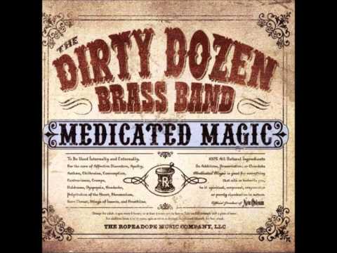 The Dirty Dozen Brass Band with Dr.John - Everything I Do Gon' Be Funky
