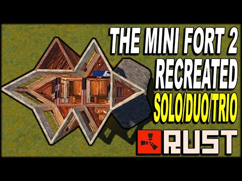 The Mini Fort 2 Recreated! - SOLO/DUO/TRIO - RUST BASE DESIGN 2019 - (FULL TUTORIAL)