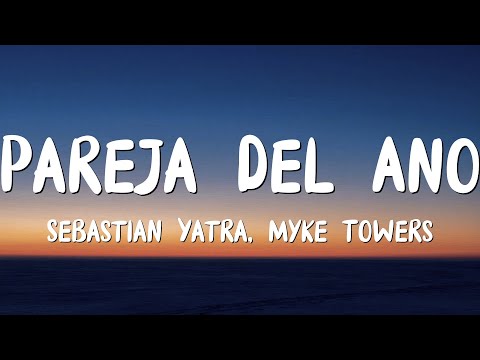 Sebastian Yatra, Myke Towers - Pareja Del Año (Letra/Lyrics)