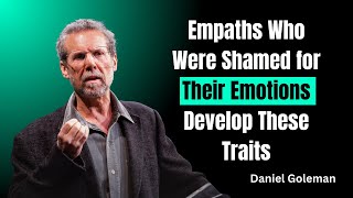 Empaths Who Were Shamed for Their Emotions Develop These Traits