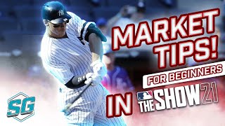 MLB THE SHOW 21 | MARKET TIPS FOR BEGINNERS IN DIAMOND DYNASTY!