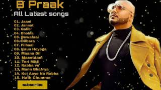 B praak - B praak All songs - B praak latest songs