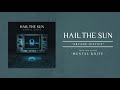 Hail The Sun Arcane Justice