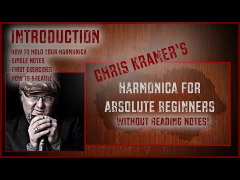 Harmonica For Absolute Beginners by Chris Kramer - Introduction