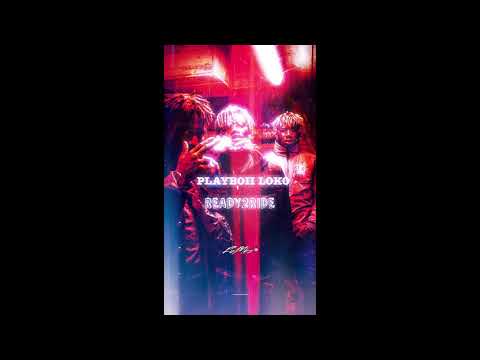 PLAYBOII LOKO - Ready2Ride (AUDIO)