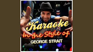 You Haven&#39;t Left Me Yet (In the Style of George Strait) (Karaoke Version)