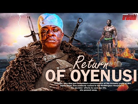RETURN OF OYENUSI-AWARD WINNING LATEST YORUBA MOVIE STARRING ODUNLADE ADEKOLA AND OTHER GREAT ACTORS