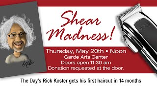 Shear Madness: Rick Koster gets his first haircut in 14 months