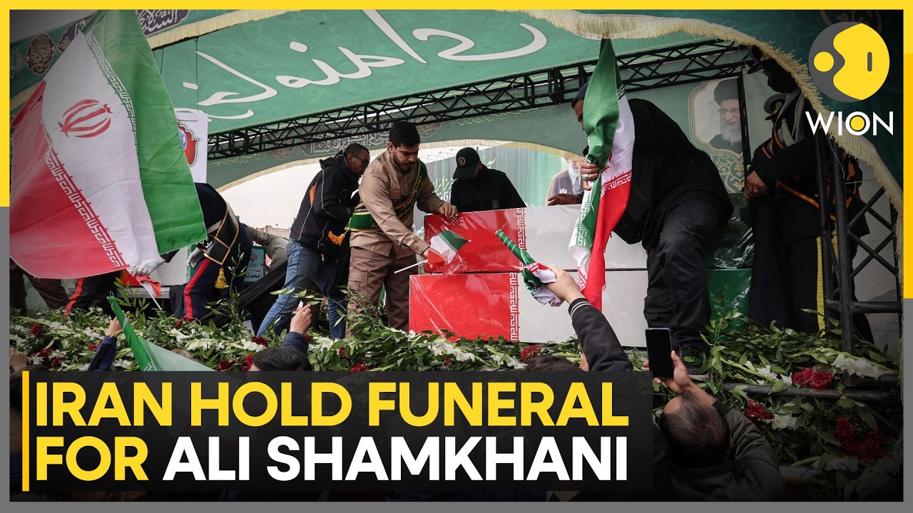 Iran Holds Funeral for Ali Shamkhani | Senior Official Killed in Israel‑US Strikes | WION