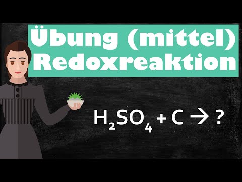 Übung Redoxreaktionen (mittel): Kohlenstoff + Schwefelsäure zu Kohlenstoffdioxid + Schwefeldioxid