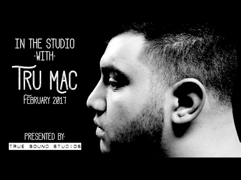 In The Studio With: Tru Mac - February 2017