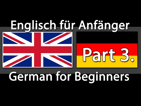 Englisch lernen / Deutsch lernen - 750 Sätze für Anfänger (Teil 3)