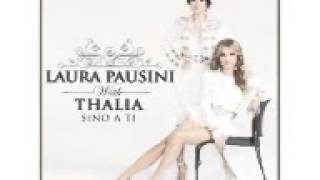 thalia ft laura pausini - sino a ti ((Audio music))