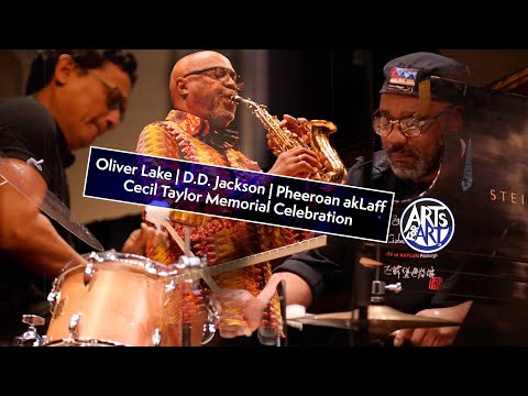 Oliver Lake / D.D. Jackson / Pheeroan akLaff  | AFA Cecil Taylor Memorial