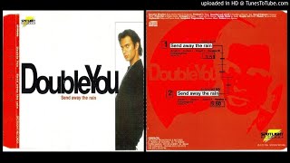 Double You feat. Sandy Chambers – Send Away the Rain (Extended Mix – 1996)