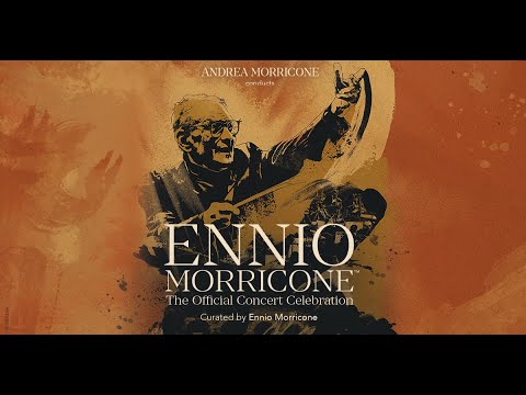 Ennio Morricone -The Official Concert Celebration - Tourtrailer