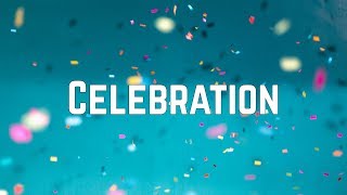 Kool &amp; The Gang - Celebration (Lyrics)