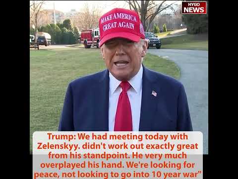 Trump After Zelensky Expulsion: 'He Overplayed His Hand'; 'Without Us, He Doesn't Win'