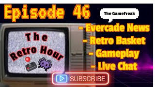 The Retro Hour E46: Evercade News, Retro Basket, Gameplay #gaming #gameplay #news
