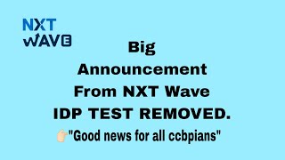 IDP Test is not  mandatory Good news for ccbp student's #2023 #nextwave #ccbp4 Big update