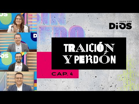 VayaconDios Ep. 758 - Traición y perdón cap. 4