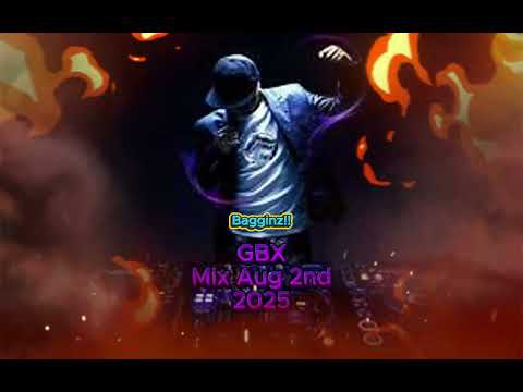 GBX Mix Aug 2nd 2025
